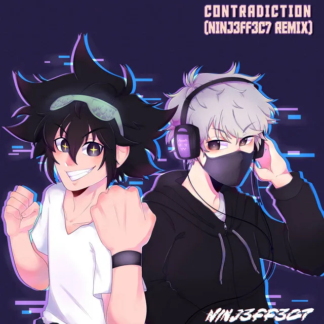 Contradiction (NINJ3FF3C7 Remix)