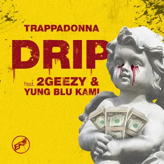 Drip by Yung Blu Kami