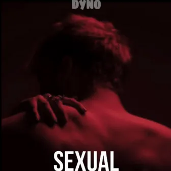 Sexual by Dyno