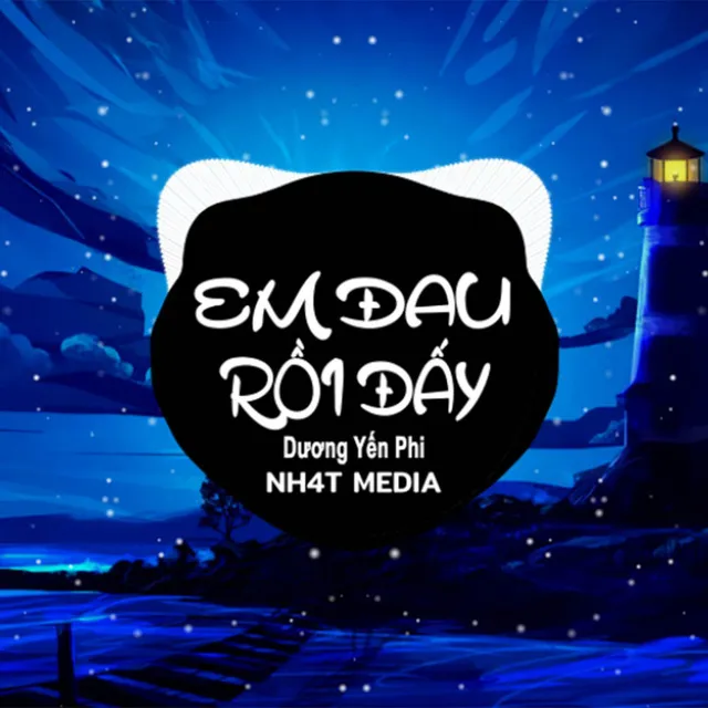 Em Đau Rồi Đấy (Remix Ver2)