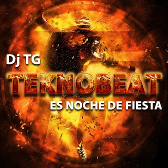 Es Noche de Fiesta by DJ TG