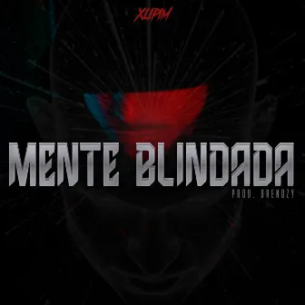 MENTE BLINDADA by xlipim