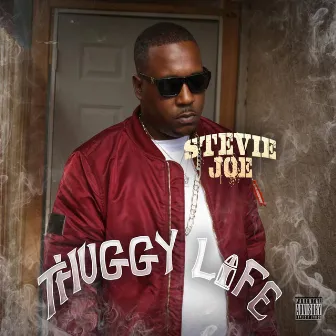 Thuggy Life by Stevie Joe