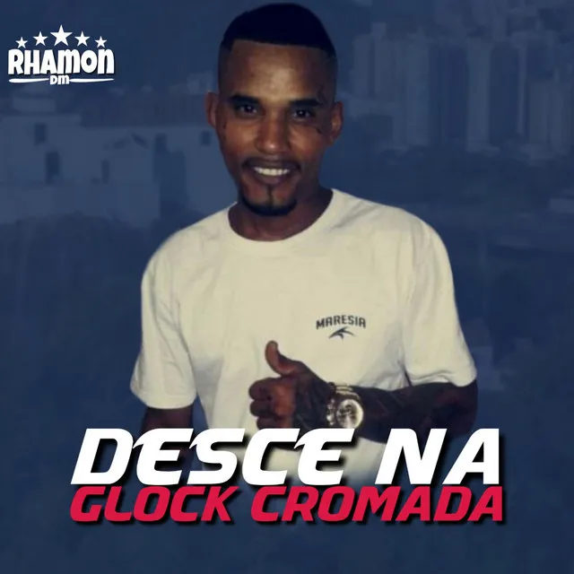 Desce na Glock Cromada