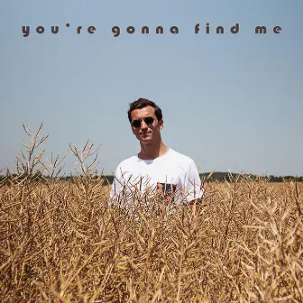 You're Gonna Find Me by Victor Marc