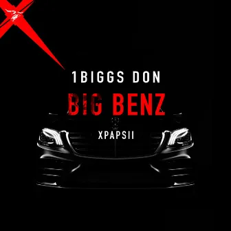 Big Benz by 1Biggs Don