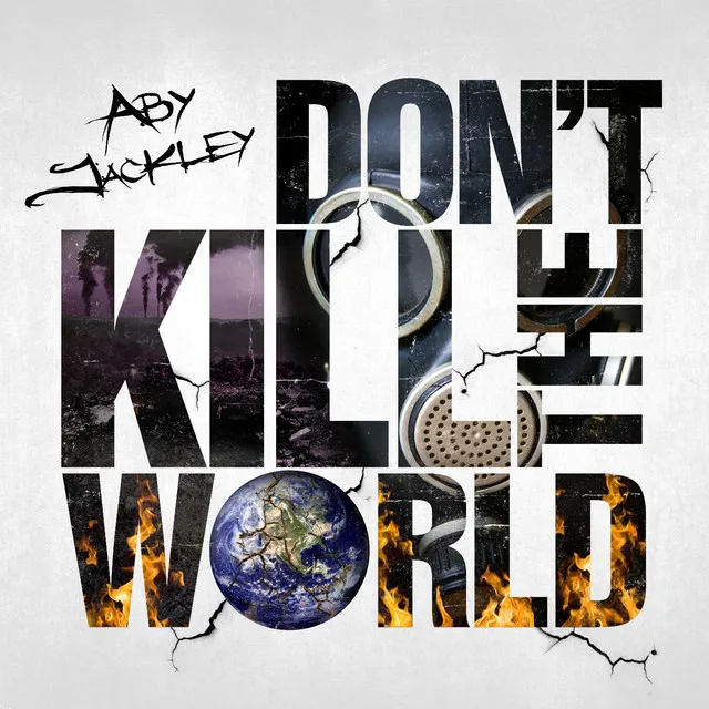 Don't Kill the World