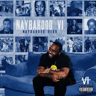 Naybahood Hero by NaybaHood VI