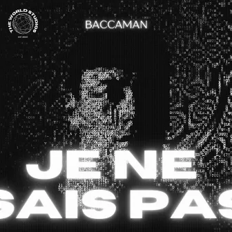 Je ne sais pas by Baccaman