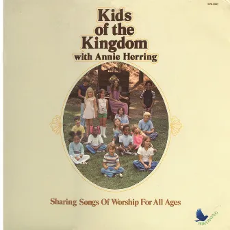 Kids Of The Kingdom by Annie Herring