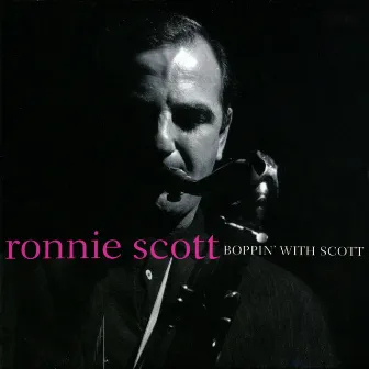 Boppin' With Scott by Ronnie Scott