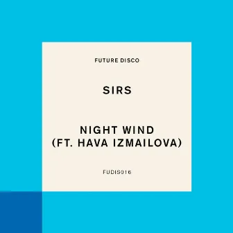 Night Wind by SIRS