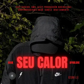 SEU CALOR by Geka