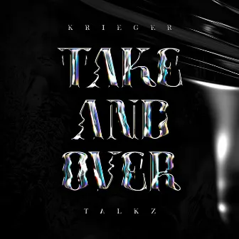 Take and Over by Talkz