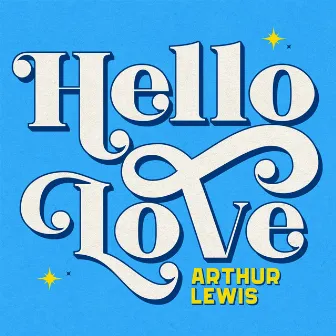 Hello Love by Arthur Lewis