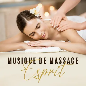 Musique de massage: Esprit bienheureux et temps de relaxation by Unknown Artist