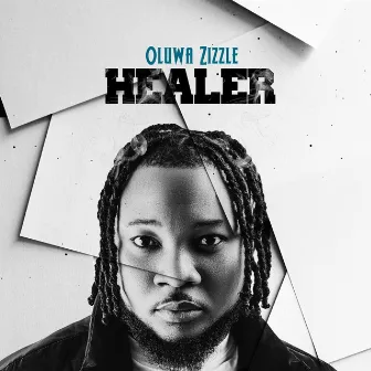 Healer by Oluwa Zizzle