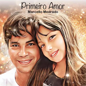 Primeiro Amor by Marcello Medrado