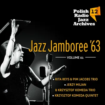 Jazz Jamboree '63 - Polish Radio Jazz Archives, Vol. 12 (Volume 1) by Krzysztof Komeda Trio