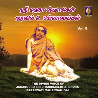 The Divine Voice Of Jagadguru Sri Chandrasekharendra Saraswathi Mahaswamiga Vol - 5 by Sikkil Gurucharan