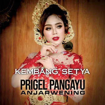 Kembang Setya by Prigel Pangayu Anjarwening