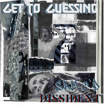 Get to Guessing by Dissident