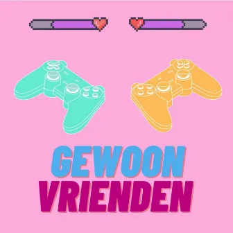 GEWOON VRIENDEN by OMARI BRAVO