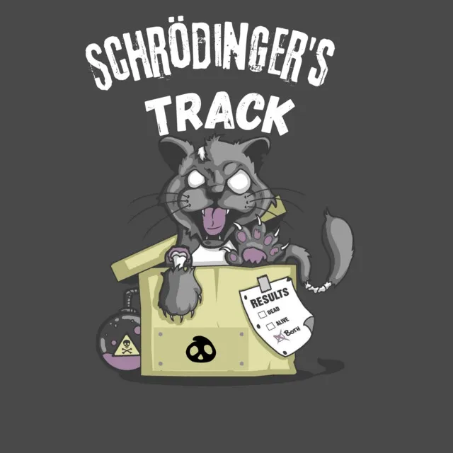 Schrödinger’s track (Remastered 2024)