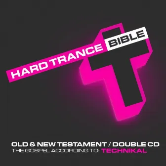 Hard Trance Bible by Technikal