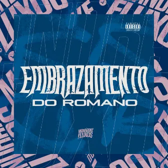 Embrazamento do Romano by DJ RICKY