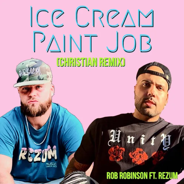 Ice Cream Paint Job - Christian Remix