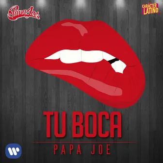 Tu boca by Papa Joe