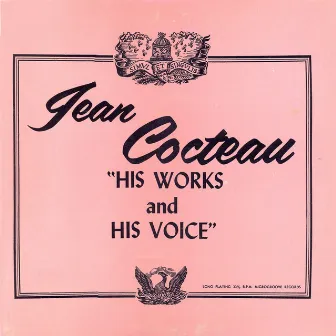 Jean Cocteau, His Words, His Voice (Remastered) by Jean Cocteau