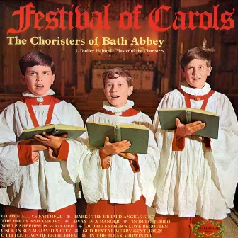 Festival Of Carols by The Choristers Of Bath Abbey