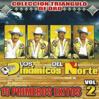 15 Primeros Exitos Vol. 2 by Los Dinamicos Del Norte