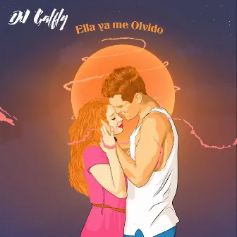 Ella Ya Me Olvido by Dj Galfly