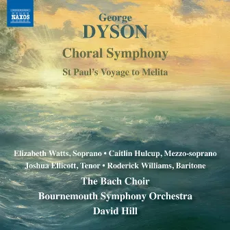 Dyson: Choral Symphony by Elizabeth Watts