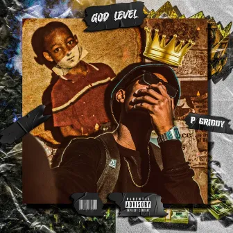 GOD Level by P Griddy