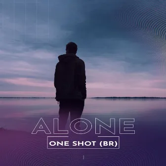 Alone by One Shot (Br)