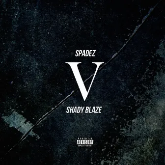 V by Shady Blaze