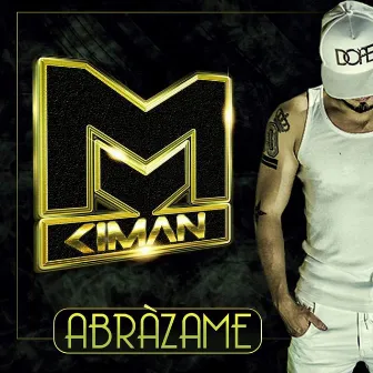 Abrazame by Kiman