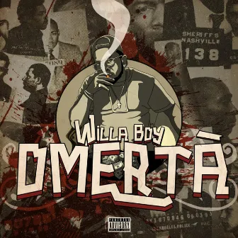 Omerta by Willa Boy