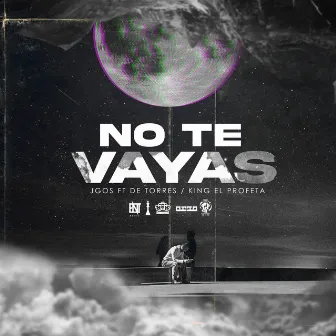 No Te Vayas by JGos