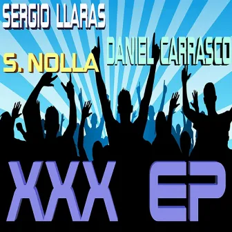 XXX - EP by Sergio Llaras