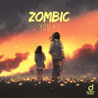 You & I by Zombic