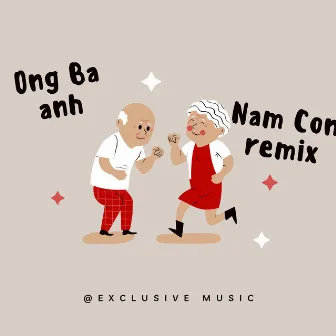 Ông Bà Anh (Remix) by Lê Thiện Hiếu