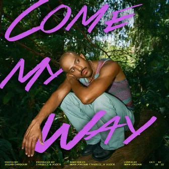 Come My Way by Iman Jordan