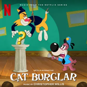 Cat Burglar (Soundtrack From The Netflix Series) by Christopher Willis