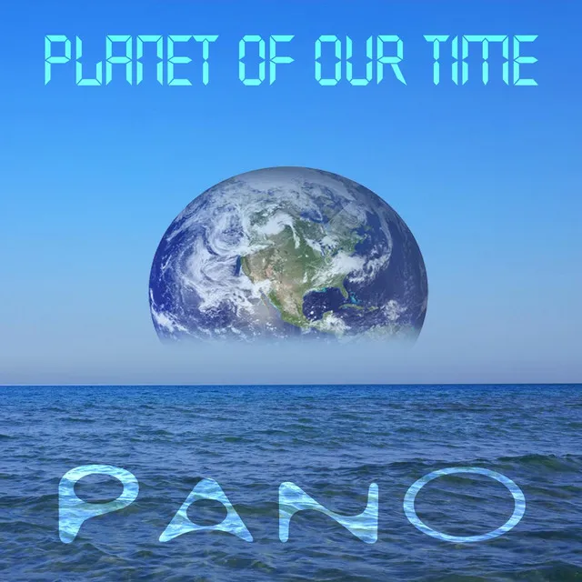 Planet of Our Time