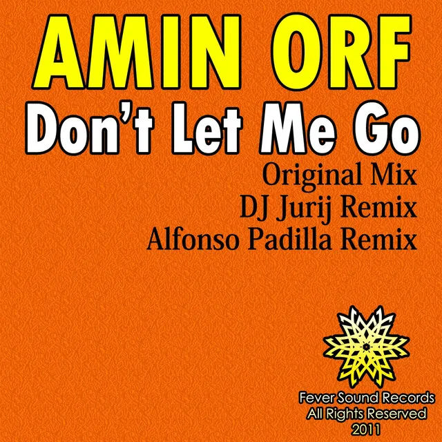 Don't Let Me Go - Original Mix